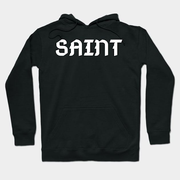 Saint By Calling Design Hoodie by GraceFieldPrints